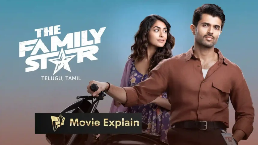 Family Star Movie Explain