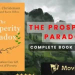 THE PROSPERITY PARADOX - by Clayton M. Christensen Book Summary